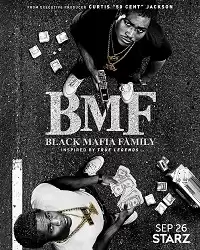 БМФ: Семья чёрной мафии / The BMF Documentary: Blowing Money Fast