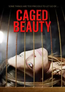 Красавица в клетке / Caged Beauty