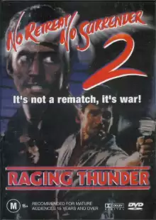 Не отступать и не сдаваться 2: Штормовое предупреждение / No Retreat, No Surrender 2: Raging Thunder