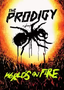 The Prodigy: Мир в огне / The Prodigy: World's on Fire